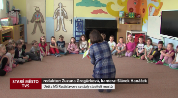 Děti z MŠ Rastislavova se staly staviteli mostů