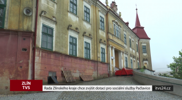 Rada Zlínského kraje chce zvýšit dotaci pro sociální služby Pačlavice