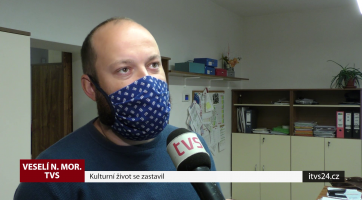 Kulturní život se zastavil