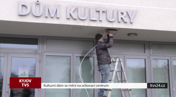 Kulturní dům se mění na očkovací centrum