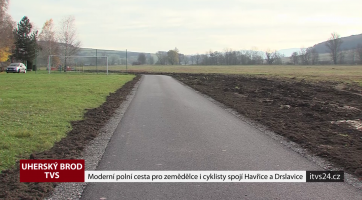 Moderní polní cesta pro zemědělce i cyklisty spojí Havřice a Drslavice