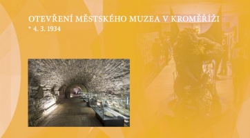 Otevření Městského muzea v Kroměříži
