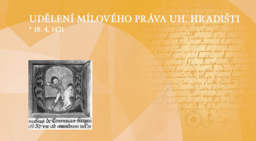 Udělení Mílového práva Uherskému Hradišti