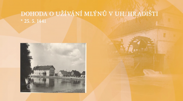 Dohoda o užívání mlýnů v Uherském Hradišti