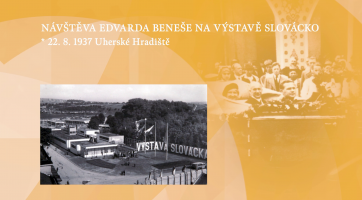 Návštěva Edvarda Beneše na Výstavě Slovácko