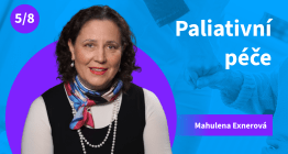 Zorientujte se v paliativní péči: Domácí hospic, podpora rodiny a první kroky