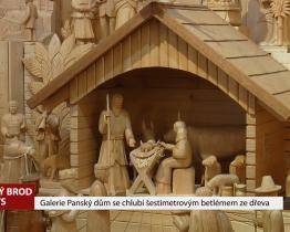 Galerie Panský dům se chlubí šestimetrovým betlémem ze dřeva