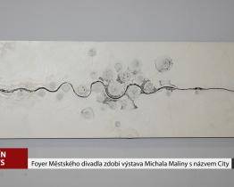 Foyer Městského divadla zdobí výstava Michala Maliny s názvem City