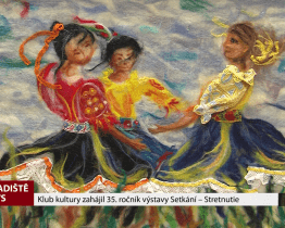 Klub kultury zahájil 35. ročník výstavy Setkání - Stretnutie