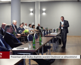 Prezentaci profesora Duška doplnilo ocenění Osobnost ve zdravotnictví