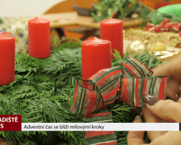 Adventní čas se blíží mílovými kroky