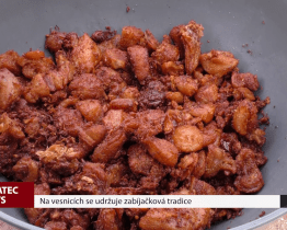 Na vesnicích se udržuje zabíjačková tradice