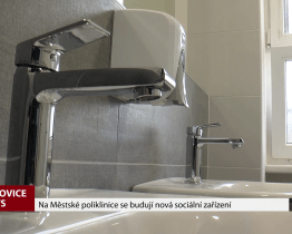 Na městské poliklinice se budují nová sociální zařízení