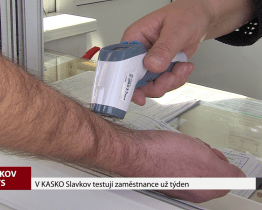 V KASKO Slavkov testují zaměstnance už týden