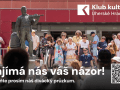 Klub kultury chce znát váš názor na své další fungování